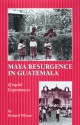 Maya Resurgence in Guatemala: Q'eqchi' Experiences - Richard Wilson