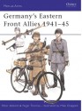 Germany's Eastern Front Allies 1941–45 - Peter Abbott