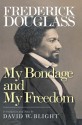 My Bondage and My Freedom - Frederick Douglass, David W. Blight