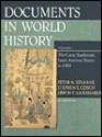 Documents in World History, Volume I: The Great Traditions: From Ancient Times to 1500 - Peter N. Stearns, Stephen S. Gosch, Erwin P. Grieshaber