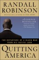 Quitting America: The Departure of a Black Man From His Native Land - Randall Robinson