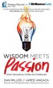 Wisdom Meets Passion: When Generations Collide and Collaborate - Dan Miller, Jared Angaza