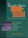 The World's Water 2000-2001: The Biennial Report On Freshwater Resources - Peter Gleick, Gleick, Peter H. Gleick, Peter H.