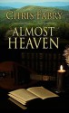 Almost Heaven - Chris Fabry