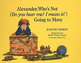 Alexander, Who's Not (Do You Hear Me? I Mean It!) Going to Move - Judith Viorst, Robin Preiss Glasser, Ray Cruz