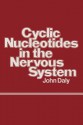 Cyclic Nucleotides in the Nervous System - John Daly