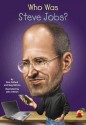 Who Was Steve Jobs? (Turtleback School & Library Binding Edition) (Who Was...? (PB)) - Pamela Pollack, Meg Belviso, John O'Brien