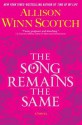 The Song Remains the Same - Allison Winn Scotch