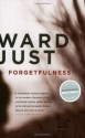 Forgetfulness - Ward Just