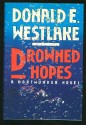 Drowned Hopes - Donald E Westlake