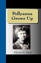 Pollyanna Grows Up - Eleanor H. Porter