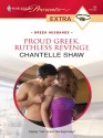 Proud Greek, Ruthless Revenge (Harlequin Presents Extra, #92) - Chantelle Shaw