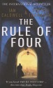 The Rule Of Four - Ian Caldwell, Dustin Thomason