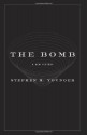 The Bomb: A New History - Stephen M. Younger