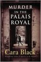 Murder in the Palais Royal (Aimee Leduc Investigations, #10) - Cara Black