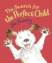 The Search for the Perfect Child - Jan Fearnley