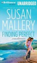 Finding Perfect (Fool's Gold, #3) - Susan Mallery, Tanya Eby
