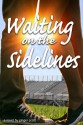 Waiting on the Sidelines - Ginger Scott