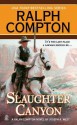 Slaughter Canyon - Ralph Compton, Joseph A. West