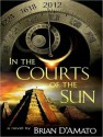 In the Courts of the Sun - Brian D'Amato, Robertson Dean