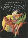 Virgil Finlay's Far Beyond - Virgil Finlay