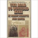 The Road To Wounded Knee - Robert Burnette, John Koster