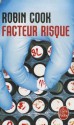 Facteur Risque - Nicole Hibert, Robin Cook