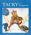 Tacky and the Emperor - Helen Lester, Lynn M. Munsinger