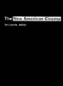 The New American Cinema - Jon Lewis