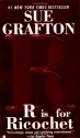 R is for Ricochet (Kinsey Millhone Mystery) - Sue Grafton