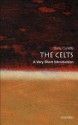 The Celts: A Very Short Introduction (Very Short Introductions) - Barry W. Cunliffe