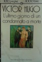 L'ultimo giorno di un condannato a morte - Victor Hugo