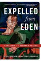 Expelled from Eden: A William T. Vollmann Reader - William T. Vollmann, Larry McCaffery, Michael Hemmingson