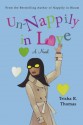 Un-Nappily in Love - Trisha R. Thomas