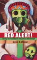 Red Alert!: Saving the Planet with Indigenous Knowledge - Daniel R. Wildcat