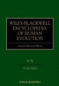 Wiley-Blackwell Encyclopedia of Human Evolution, 2 Volume Set - Bernard Wood