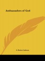 Ambassadors of God - S. Parkes Cadman