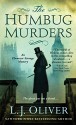 The Humbug Murders: An Ebenezer Scrooge Mystery (Ebenezer Scrooge Mysteries) - L. J. Oliver