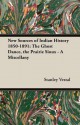 New Sources of Indian History 1850-1891: The Ghost Dance, the Prairie Sioux - A Miscellany - Stanley Vestal