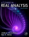 A Course in Real Analysis, Second Edition - John N. McDonald, Neil A. Weiss