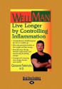 Wellman: Live Longer by Controlling Inflammation (Large Print 16pt) - Graham Simpson