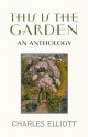 This Is the Garden: An Anthology - Charles Elliott