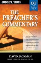 The Preacher's Commentary - Volume 07: Judges / Ruth: Judges / Ruth - David Jackman