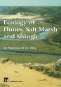 Ecology of Dunes, Salt Marsh and Shingle - John R. Packham, A.J. Willis