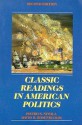 Classic Readings In American Politics - Pietro S. Nivola