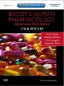 Brody's Human Pharmacology - Lynn Wecker, Lynn Crespo, George Dunaway, Stephanie Watts, Carl Faingold