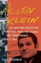 [(Allen Klein: The Man Who Bailed Out the Beatles, Made the Stones, and Transformed Rock & Roll)] [Author: Fred Goodman] published on (June, 2015) - Fred Goodman