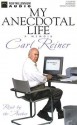 My Anecdotal Life: A Memoir (Audio) - Carl Reiner