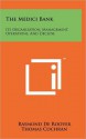 The Medici Bank: Its Organization, Management, Operations, and Decline - Raymond de Roover, Thomas Cochran