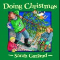 Doing Christmas - Sarah Garland